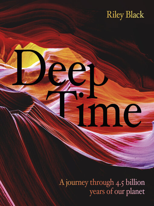 Title details for Deep Time by Riley Black - Available